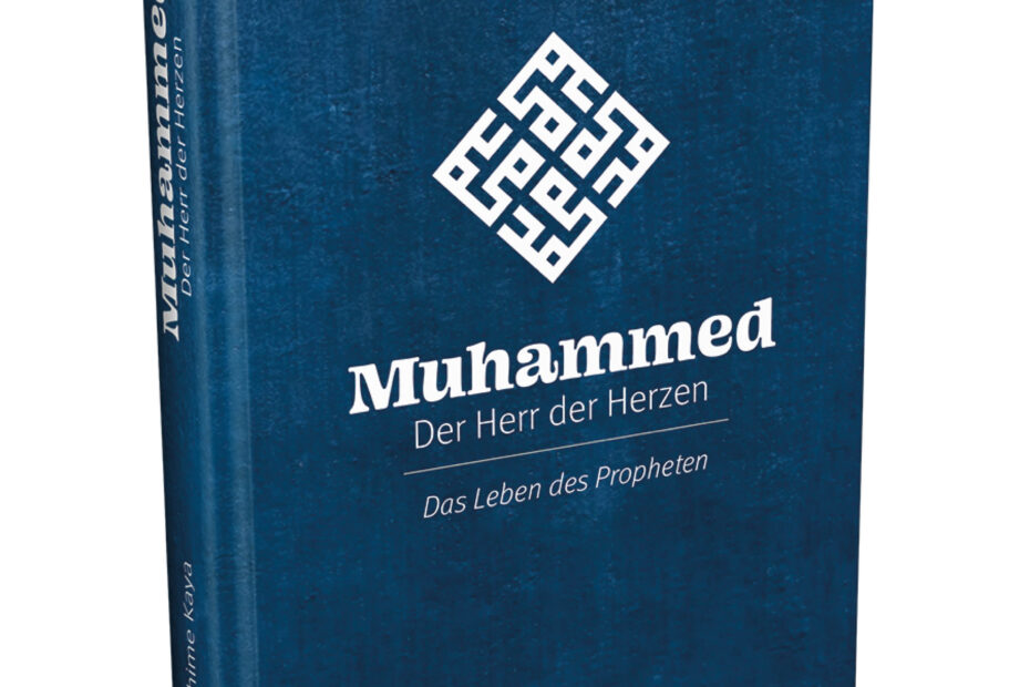 Muhammed - Der Herr der Herzen